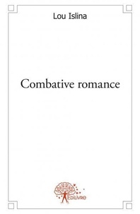 Lou Islina - Combative romance.