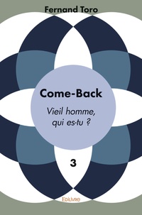 Fernand Toro - Come-Back - Tome 3, Vieil homme, qui es-tu ?.