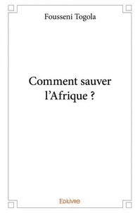 Comment sauver l'afrique ?