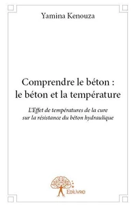 Comprendre le béton : le béton et la température