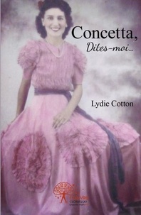 Lydie Cotton - Concetta, dites moi... - Confidences….