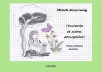 Michèle Rosenzweig - Conciseries et autres atmosphères.