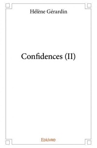 Hélène Gérardin - Confidences 2 : Confidences (ii) - Ii.