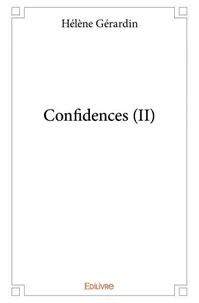 Confidences (ii)