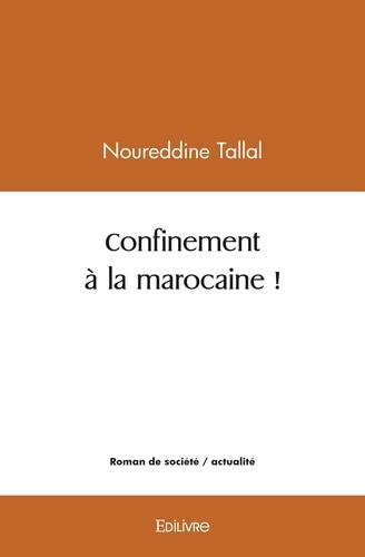 Noureddine Tallal - Confinement à la marocaine !.