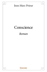 Jean-Marc Prieur - Conscience - Roman.