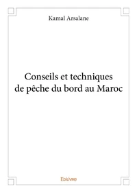 Conseils et techniques de pêche du bord au maroc