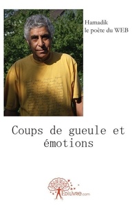 Poète du web hamadik Le - Coups de gueule et émotions.