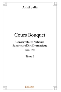 Cours Bouquet - Tome 2