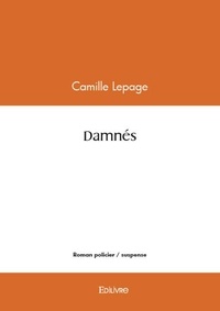 Camille Lepage - Damnés.
