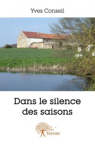 Yves Conseil - Dans le silence des saisons.