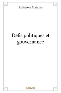 Adamou Mairiga - Défis politiques et gouvernance.
