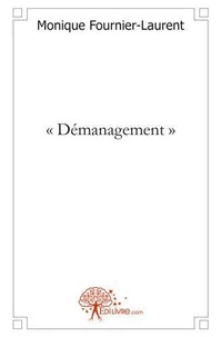 « démanagement »