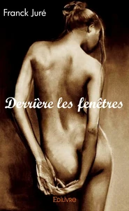 Derrière les fenêtres