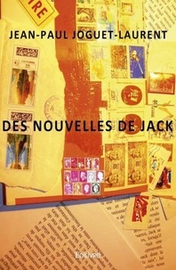 Jean-paul Joguet-laurent - Des nouvelles de jack.