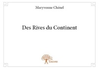 Maryvonne Chénel - Des rives du continent.