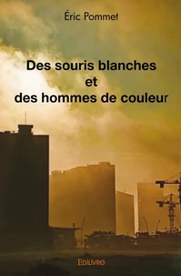 Des souris blanches et des hommes de couleur