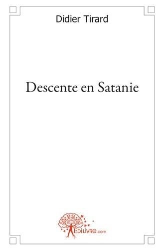 Didier Tirard - Descente en satanie.