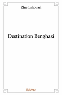 Destination benghazi