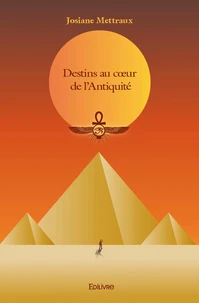 Destins au coeur de l'Antiquité