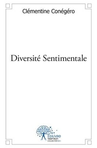 Clémentine Conégéro - Diversité sentimentale.