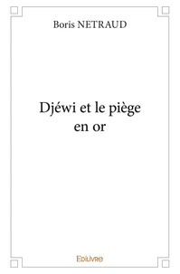 Djéwi et le piège en or