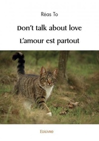 Réas To - Don't talk about love - l'amour est partout.