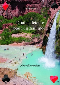 Double détente pour un seul mort. nouvelle version