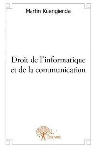 Martin Kuengienda - Droit de l'informatique et de la communication.