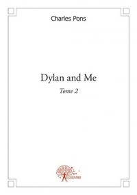 Charles Pons - Dylan &amp; me 2 : Dylan and me - (From Me to Him).