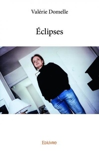 Valérie Domelle - éclipses.