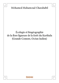 écologie et biogéographie de la flore ligneuse de la forêt du karthala (grande comore, océan indien)