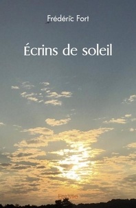 Frédéric Fort - écrins de soleil.