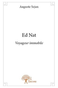 Auguste Sejan - Ed nat - Voyageur immobile.