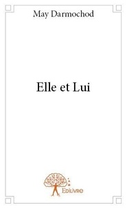 May Darmochod - Elle et lui.