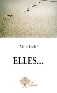 Alain Leclef - Elles....