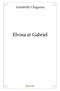 Annabelle Chagneau - Elvina et gabriel.