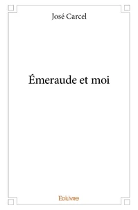 émeraude et moi