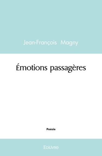 Jean-François Magny - émotions passagères.