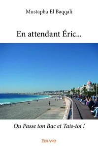 En attendant éric...