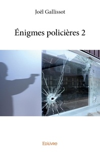 Joël Gallissot - Énigmes policières / Joël Galissot 2 : énigmes policières 2 - 2.
