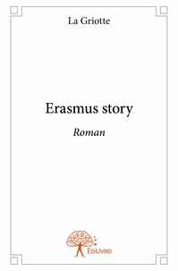 La Griotte - Erasmus story - Roman.
