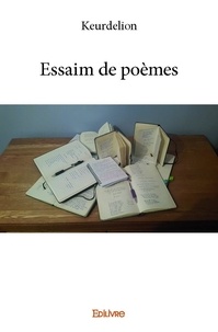 Keurdelion Keurdelion - Essaim de poèmes.