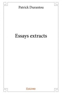 Patrick Durantou - Essays extracts.