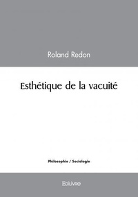 Roland Redon - Esthétique de la vacuité.