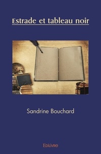 Sandrine Bouchard - Estrade et tableau noir.