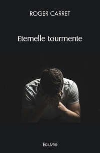 Roger Carret - Eternelle tourmente.