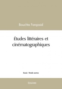 Bouchta Farqzaid - études littéraires et cinématographiques.