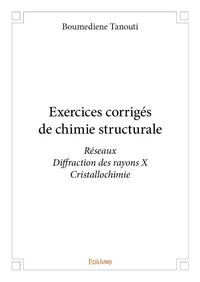 Exercices corrigés de chimie structurale
