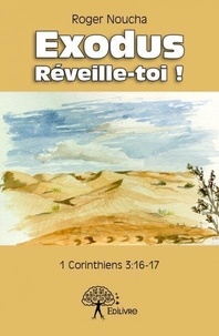 Roger Noucha - Exodus réveille toi - 1 Corinthiens 3:16-17.